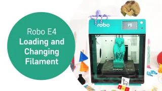 Robo E4 – Loading and Changing Filament thumbnail