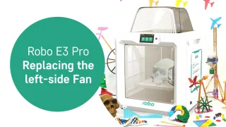 Robo E3 Pro – Replacing the Left-Side Fan thumbnail