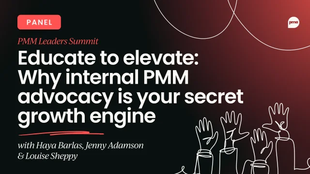 Internal PMM advocacy is your secret growth engine
