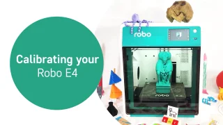 Robo E4 – Calibrating Your Robo E4 thumbnail